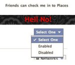 a montage of screencaps of the FB privacy option buttons for the Places feature, with superimposed text "Hell No!"