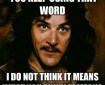 Screencap of Inigo Montoya from the movie *The Princess Bride* with overlaid text